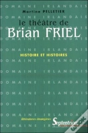 Capa do artigo Le Théâtre De Brian Friel : Histoire Et Histoires