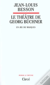 Le Theatre De Georg Buchner