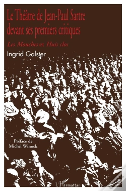 Capa do artigo Le Theatre De Jean-Paul Sartre Devant Ses Premiers Critiques ; Les Mouches Et Huis Clos