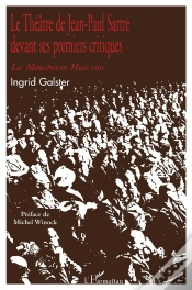 Capa do artigo Le Theatre De Jean-Paul Sartre Devant Ses Premiers Critiques ; Les Mouches Et Huis Clos