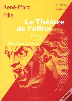 Capa do artigo Le Théâtre De L'Effroi : Lectures Croisées Du Faust Et Du Wallenstein