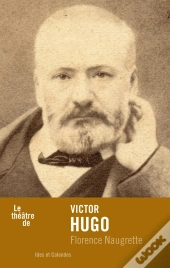 Le Théâtre De Victor Hugo