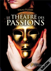 Le Théâtre Des Passions