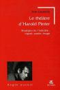 Le Théâtre D'Harold Pinter : Stratégies De L'Indicible : Regard, Parole, Image - Preview
