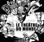 Le Théâtre Du Monde. Une Histoire Des Masques - Preview