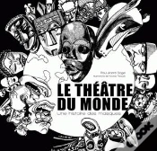 Capa do artigo Le Théâtre Du Monde. Une Histoire Des Masques
