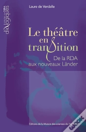 Capa do artigo Le Théâtre En Transition ; De La Rda Aux Nouveaux Länder