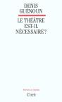 Le Theatre Est-Il Necessaire - Preview