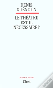 Capa do artigo Le Theatre Est-Il Necessaire