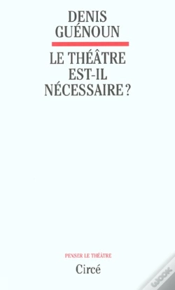 Capa do artigo Le Theatre Est-Il Necessaire