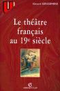 Le Theatre Francais Au Xix Siecle 1789-1900 - Preview
