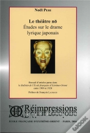 Capa do artigo Le Théâtre Nô ; Études Sur Le Drame Lyrique Japonais ; Recueil D