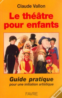 Capa do artigo Le Theatre Pour Enfants: Guide Pratique Pour Une Initiation Artistique