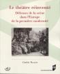 Le Théâtre Réinventé ; Défenses De La Scène Dans L'Europe De La Première Modernité - Preview