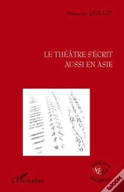 Capa do artigo Le Théâtre S'Écrit Aussi En Asie
