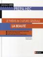 Le Thème De Culture Générale ; Prépa Hec ; La Beauté - Preview