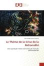 Le Theme De La Crise De La Rationalite - Dans Quelques Textes Romanesques Francais Postmodernes - Preview