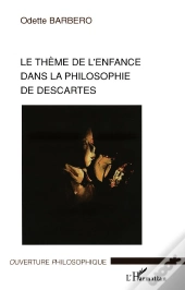 Le Theme De L'Enfance Dans La Philosophie De Descartes