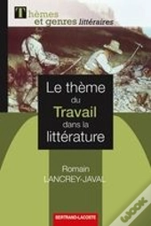Le Thème Du Travail Dans La Littérature