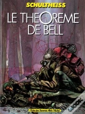 Le Théorème De Bell - Tome 01
