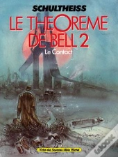 Le Théorème De Bell - Tome 02 : Le Contact