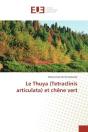 Le Thuya (Tetraclinis Articulata) Et Chene Vert - Preview