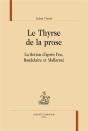 Le Thyrse De La Prose : La Fiction D'Après Poe, Baudelaire Et Mallarmé - Preview