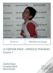 Le Tibetain Parlé : Exercices Pratiques Tome 1