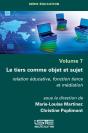 Le Tiers Comme Objet Et Sujet ; Relation Éducative, Fonction Tierce Et Médiation - Preview