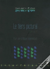 Le Tiers Pictural ; Pour Une Critique Intermédiale
