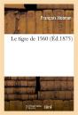 Le Tigre De 1560 - Preview