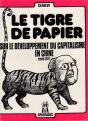 Le Tigre De Papier - Sur Le Developpement Du Capitalisme En Chine - Preview