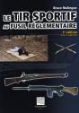 Le Tir Sportif Au Fusil Réglementaire (2e Édition) - Preview