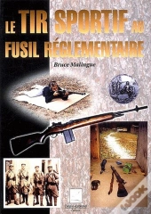 Le Tir Sportif Au Fusil Réglementaire