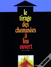 Le Tirage Des Cheminees À Feu Ouvert