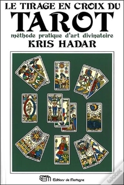 Capa do artigo Le Tirage En Croix Du Tarot - Methode Pratique D'Art Divinatoire