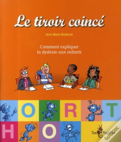 Capa do artigo Le Tiroir Coince Ou Comment Expliquer La Dyslexie Aux Enfants