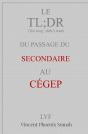 Le Tl;Dr Du Passage Du Secondaire Au Cégep - Preview
