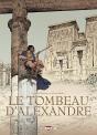 Le Tombeau D'Alexandre : Intégrale Tomes 1 À 3 - Preview