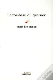 Le Tombeau Du Guerrier