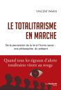 Le Totalitarisme En Marche - Preview