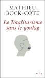 Le Totalitarisme Sans Le Goulag - Preview