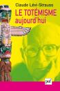 Le Totémisme Aujourd'Hui (9e Édition) - Preview
