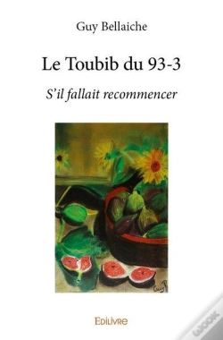 Capa do artigo Le Toubib Du 93-3 ; S'Il Fallait Recommencer