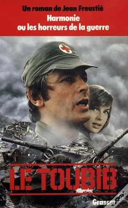 Capa do artigo Le Toubib ; Harmonie Ou Les Horreurs De La Guerre