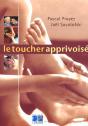 Le Toucher Apprivoise ; 2e Edition - Preview