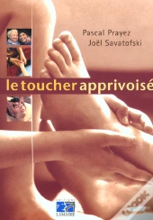 Le Toucher Apprivoise ; 2e Edition