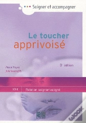 Le Toucher Apprivoisé (3e Édition)