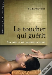 Capa do artigo Le Toucher Qui Guérit ; Du Soin À La Communication