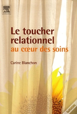 Capa do artigo Le Toucher Relationnel ; Au Coeur Des Soins